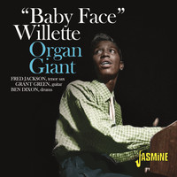 Baby Face Willette - Organ Giant