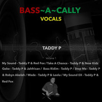 Taddy P - Bass~a~Cally Vocals, Volume 1 (Explicit)