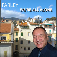 Farley - We're All Alone