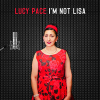 Lucy Pace - I'm Not Lisa