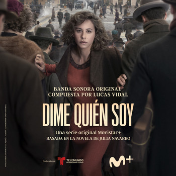 Lucas Vidal - Dime Quién Soy (Original Soundtrack From The TV Series)