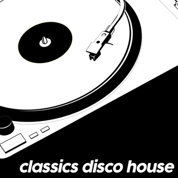 Various Artists - Classics Disco House