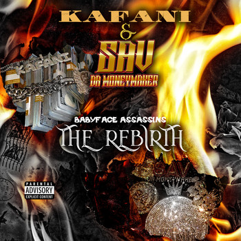 Kafani & Sav da Moneymaker - Babyface Assassins The Rebirth (Explicit)