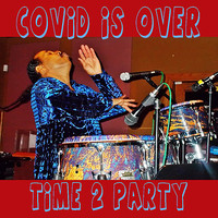 Victor Orlando - Covid Is Over-Time 2 Party