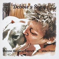 Donna McClary-Derrick - Debbie’s Song (feat. Mike Frost)