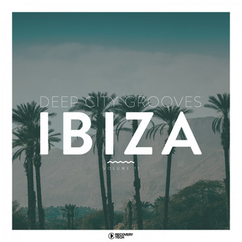 Various Artists - Deep City Grooves Ibiza, Vol. 11 (Explicit)