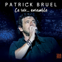 Patrick Bruel - Ce soir... ensemble (Tour 2019-2020) (Live)
