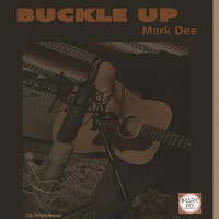Mark Dee - Buckle Up