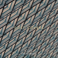 MIRROR MAZE - Dust Covers