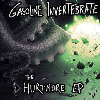 Gasoline Invertebrate - The Hurtmore EP