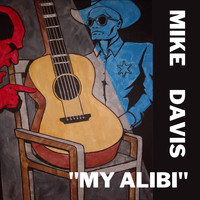 Mike Davis - My Alibi