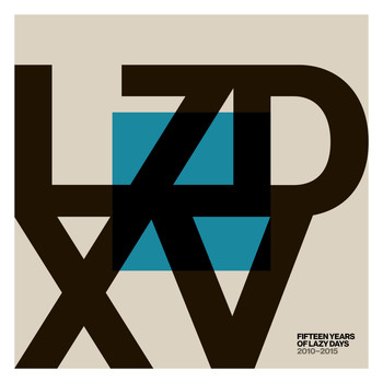 Various Artists - LZD XV: Fifteen Years of Lazy Days (2010-2015)