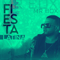 Mr Box - Fiesta Latina