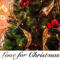 Christmas Hits & Christmas Songs, Christmas Hits Collective, Christmas Music - Love for Christmas