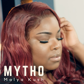 Malya Kush - Mytho