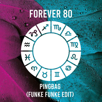 Forever 80 - Pingbag (Funke Funke Edit)