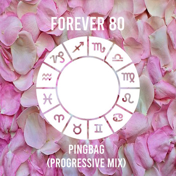 Forever 80 - Pingbag (Progressive Mix)
