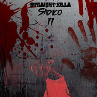 Straight Killa - Sádico II