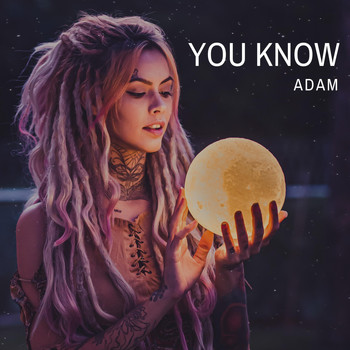 Adam - You Know