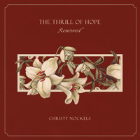 Christy Nockels - The Thrill of Hope Renewed
