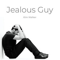 Kim Walker - Jealous Guy