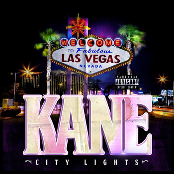 Kane - City Lights (Explicit)