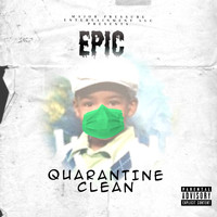 Epic - Quarantine Clean (Explicit)