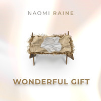 Naomi Raine - Wonderful Gift