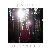 Jess Lee - High and Dry