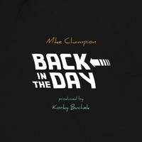 Mike Champion - Back in the Day