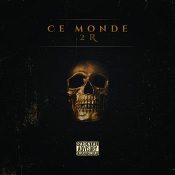 2R - Ce monde (Explicit)