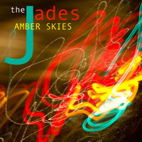 The Jades - Amber Skies