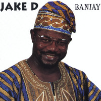 Jake D - Banjay