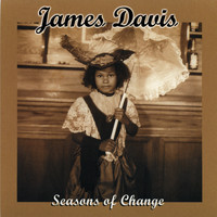 James Davis - Seasons of Change
