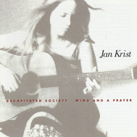 Jan Krist - Decapitated Society & Wing and a Prayer