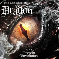 The Project Chronicles - Dragon (The Lee Sessions)