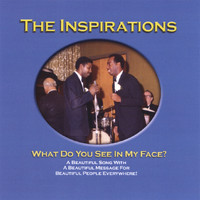 The Inspirations - What Do You See In My Face