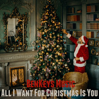 BenKeys Music - All I Want for Christmas Is You