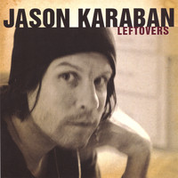 Jason Karaban - Leftovers