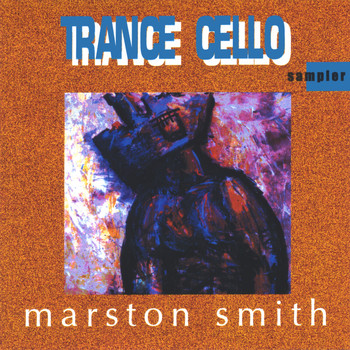 Marston Smith - Trance Cello