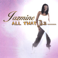 Jazmine - All That Jaz
