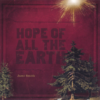 Jami Smith - Hope of All the Earth