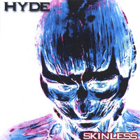 Hyde - Skinless