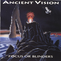 Ancient Vision - Focus or Blinders