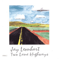 Jay Leonhart - Two Lane Highways