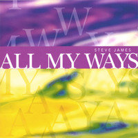 Steve James - All My Ways