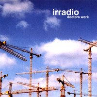 Irradio - Doctors Work