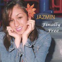 Jazmin - Finally Free