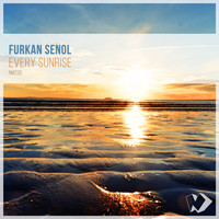 Furkan Senol - Every Sunrise