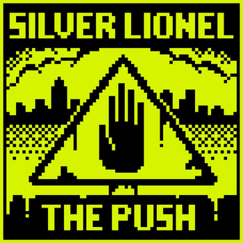 Silver Lionel - The Push
